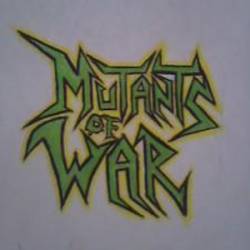 Mutants Of War : Mutants of War